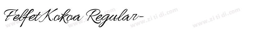 Felfet Kokoa Regular字体转换 Felfet Kokoa Regular字体转换